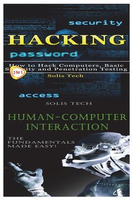 Hacking & Human-Computer Interaction by Tech, Solis