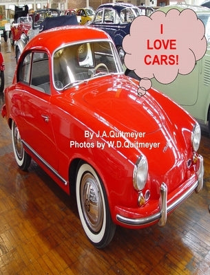 I Love Cars by Quitmeyer, Joann a.