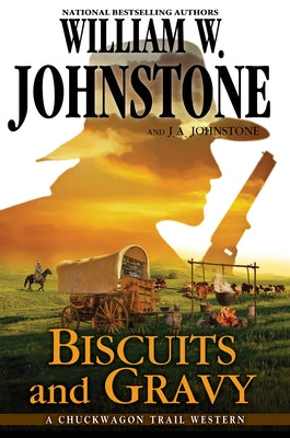 Biscuits and Gravy by Johnstone, William W.