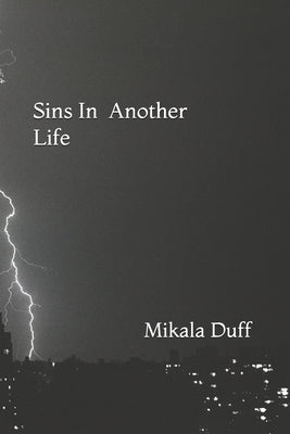 Sins In Another Life by Duff, Mikala