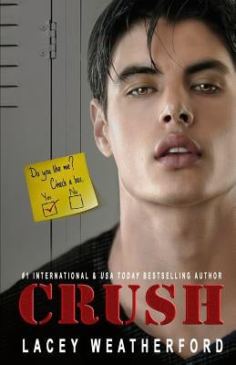 Crush by Weatherford, Lacey
