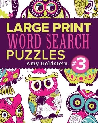 Large Print Word Search Puzzles 3 by Goldstein, Amy