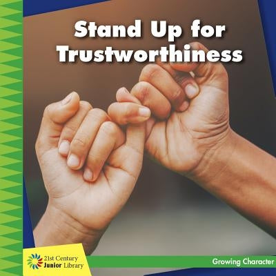 Stand Up for Trustworthiness by Murphy, Frank
