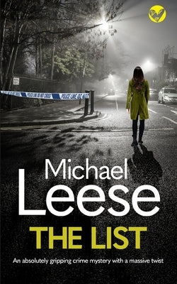 THE LIST an absolutely gripping crime mystery with a massive twist by Leese, Michael