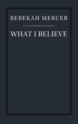 What I Believe by Mercer, Rebekah