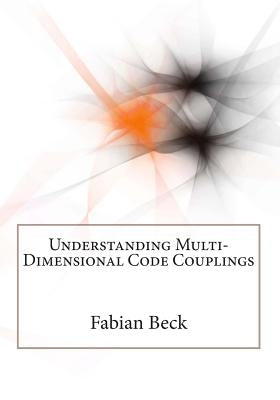 Understanding Multi-Dimensional Code Couplings by Beck, Fabian