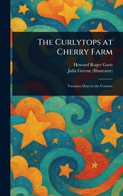 The Curlytops at Cherry Farm by Garis, Howard Roger