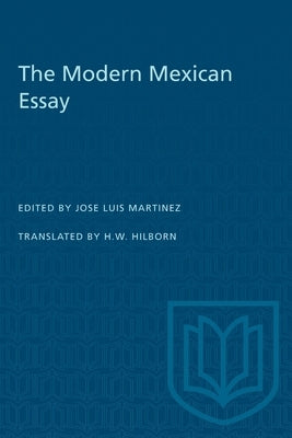 The Modern Mexican Essay by Martinez, Jose Luis