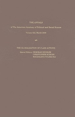 The Globalization of Class Actions by Hensler, Deborah R.