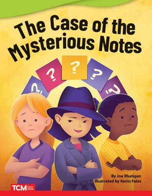 The Case of the Mysterious Notes by Rhatigan, Joe