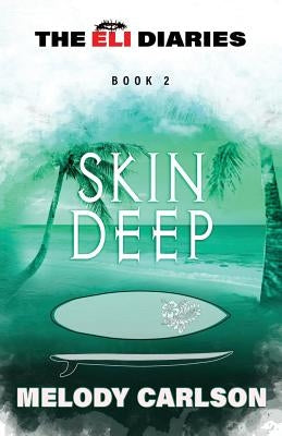 Skin Deep by Carlson, Melody