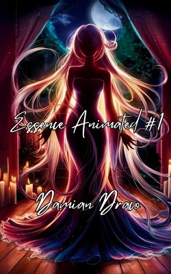 Essence Animated #1 by Draco, Damian