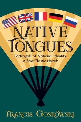 Native Tongues by Goskowski, Francis
