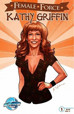 Female Force: Kathy Griffin by Davis, Darren G.