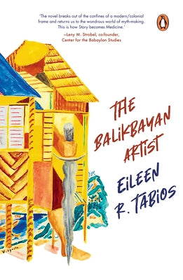 The Balikbayan Artist by Tabios, Eileen R. R.