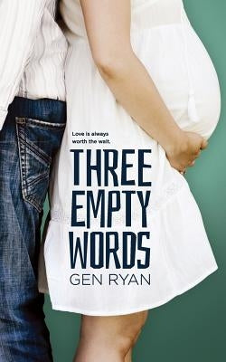 Three Empty Words by Ryan, Gen