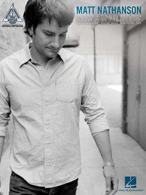 Matt Nathanson - Some Mad Hope by Nathanson, Matt