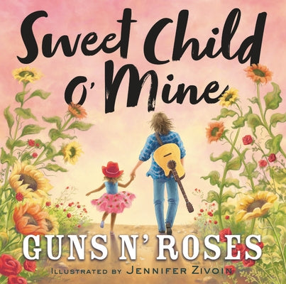Sweet Child O' Mine by Roses, Guns N'
