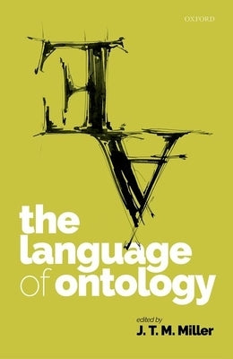 The Language of Ontology by Miller, J. T. M.