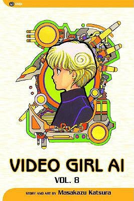 Video Girl Ai, Vol. 8, Volume 8 by Katsura, Masakazu