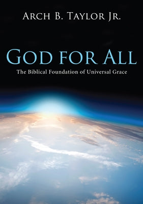 God for All by Taylor, Arch B.