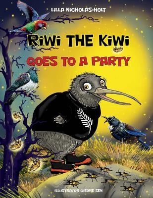 Riwi the Kiwi: Goes to a Party by Nicholas-Holt, Lilla