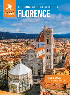 The Mini Rough Guide to Florence: Travel Guide with eBook by Guides, Rough