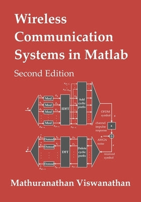 Wireless Communication Systems in Matlab: Second Edition (Color Print) by Srinivasan, Varsha