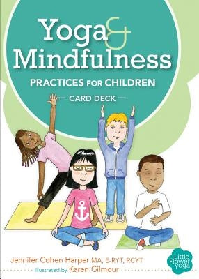 Yoga and Mindfulness Practices for Children Card Deck by Cohen Harper, Jennifer