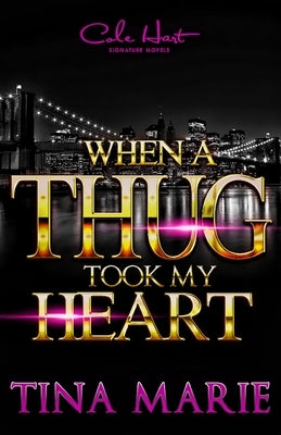When A Thug Took My Heart by Marie, Tina