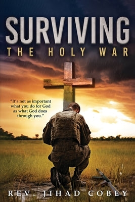 Surviving the Holy War by Cobey, Jihad