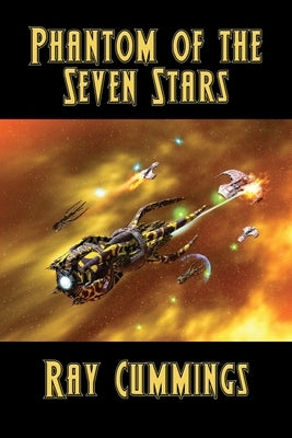 Phantom of the Seven Stars: A Positronic Book by Cummings, Ray