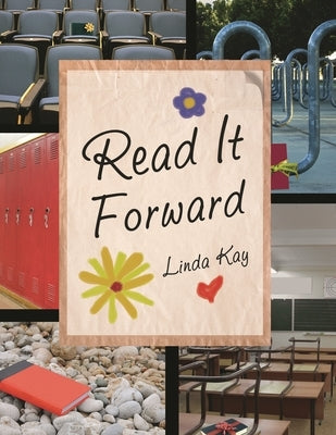 Read It Forward by Kay, Linda
