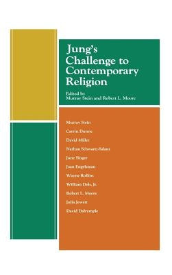 Jung's Challenge to Contemporary Religion by Stein, Murray