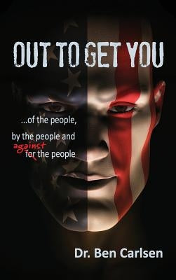 Out to Get You by Carlsen, Ben A.