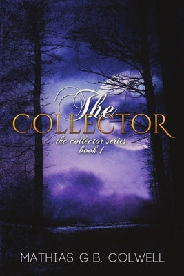 The Collector by G. B. Colwell, Mathias