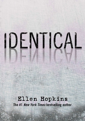 Identical by Hopkins, Ellen
