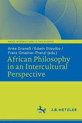 African Philosophy in an Intercultural Perspective by Graneß, Anke