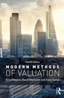 Modern Methods of Valuation by Shapiro, Eric