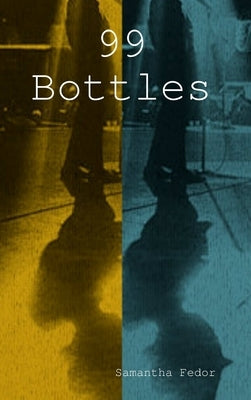 99 Bottles by Fedor, Samantha