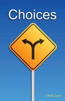 Choices by Jasa, Cindi