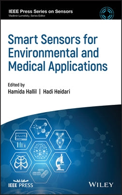 Smart Sensors for Environmental and Medical Applications by Heidari, Hadi