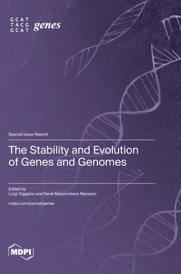 The Stability and Evolution of Genes and Genomes by Viggiano, Luigi
