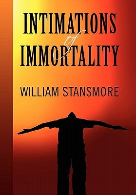 Intimations of Immortality by Stansmore, William