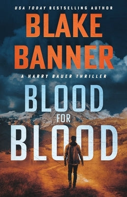 Blood for Blood by Banner, Blake