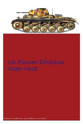 1st Panzer Division 1935-1945 by Asociados, Atenas Editores