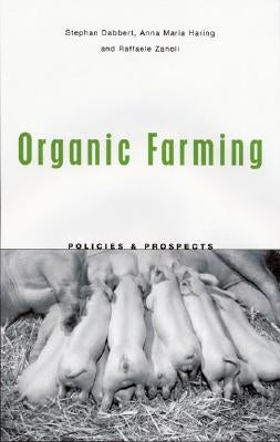 Organic Farming: Policies and Prospects by Dabbert, Stephan