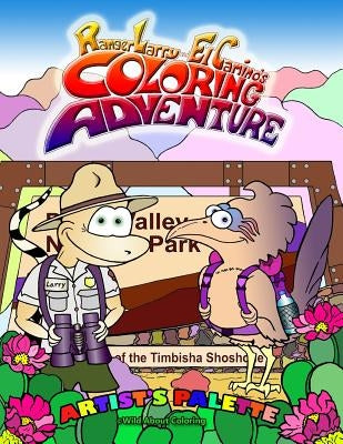 Artist's Palette: Ranger Larry And El Camino's Coloring Adventure by Foley, Mike