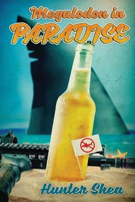 Megalodon In Paradise by Shea, Hunter