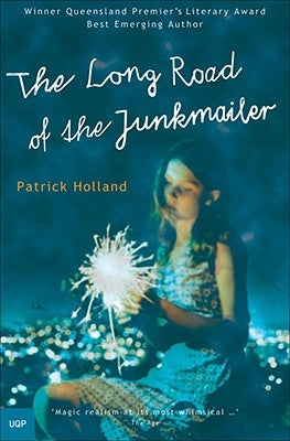 The Long Road of the Junkmailer by Holland, Patrick